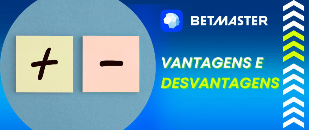 Vantagens e desvantagens do Betmaster