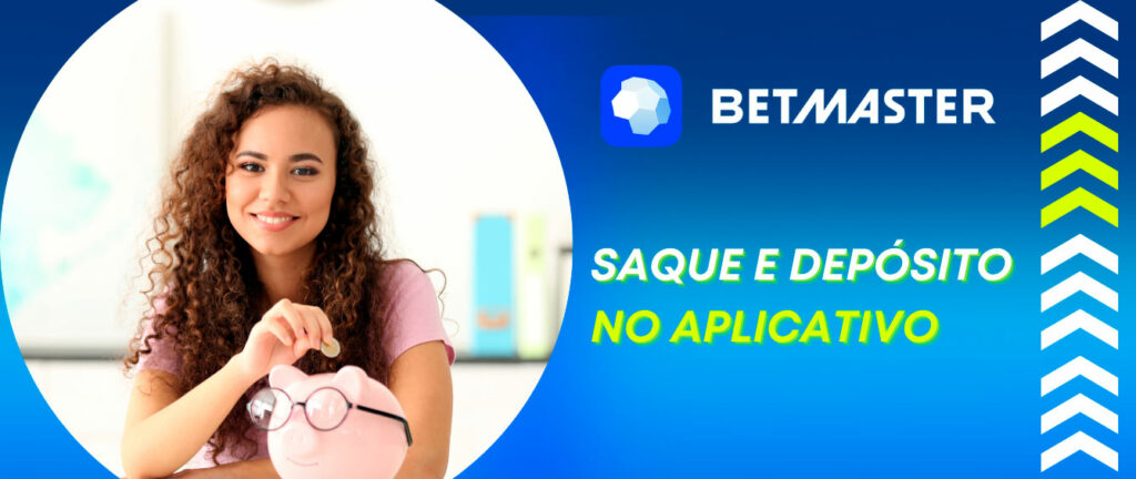 Existem vários métodos de saque e depósito disponíveis na plataforma Betmaster